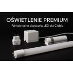 Akcesoria do świetlówek LED Akcesoria do świetlówek LED